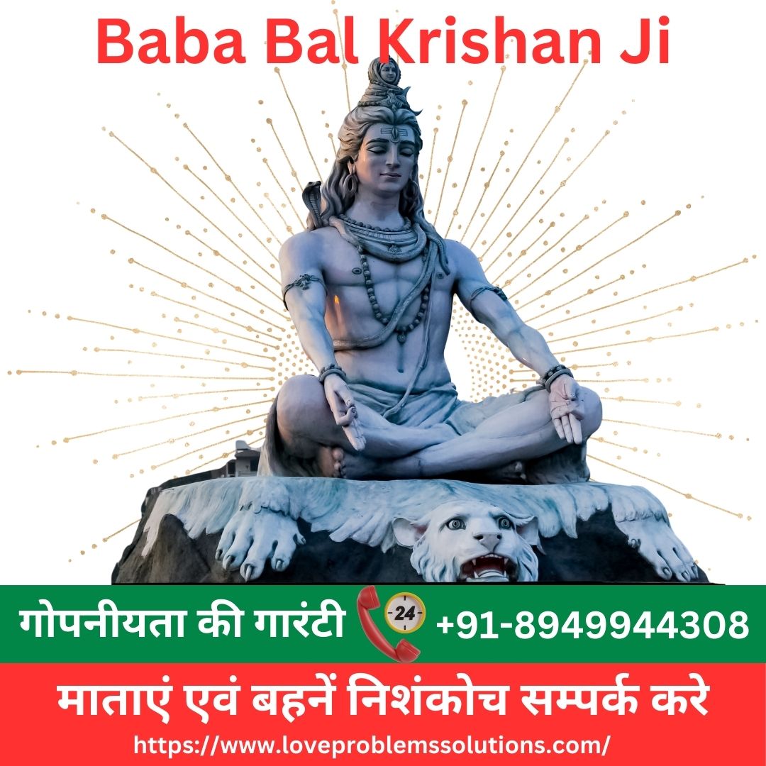 Love Problem Solution Astrologer in India for Marriage - Baba Ball Krishan Ji